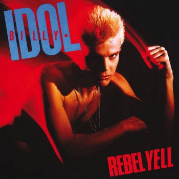 Billy Idol - Rebel Yell 1983 (2017) [Hi-Res]