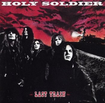 Holy Soldier - Last Train (1992)