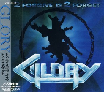Glory - 2 Forgive Is 2 Forget (1992)