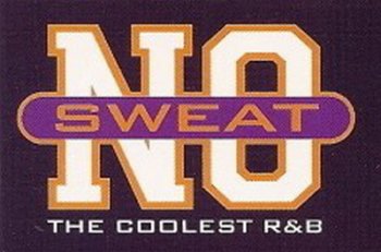 VA - No Sweat: The Coolest R&B - Series Collection (1998-2002)