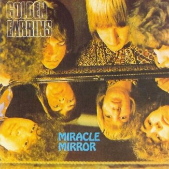 The Golden Earrings - Miracle Mirror (1968)