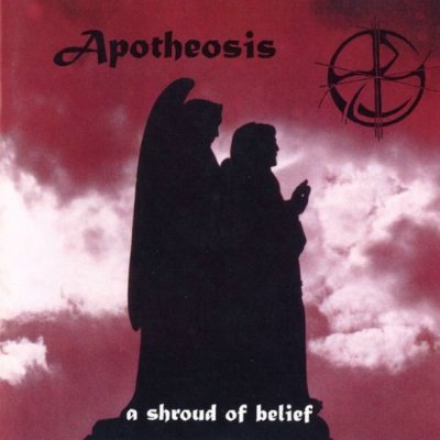Apotheosis (Deu) - A Shroud of Belief (1996)