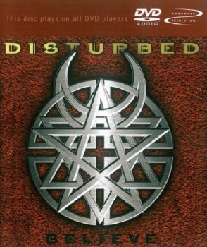 Disturbed - Believe [DVD-Audio] (2002)
