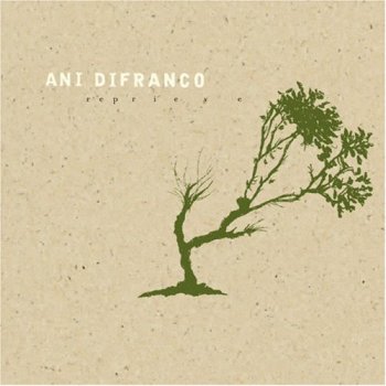 Ani DiFranco - Reprieve (2006)