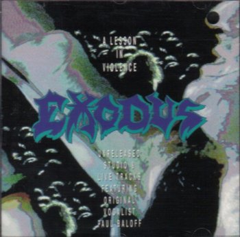 Exodus - A Lesson In Violence (1991)