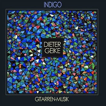 Dieter Geike - Indigo (2013)