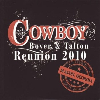 Cowboy - Cowboy, Boyer & Talton Reunion 2010 (2011)