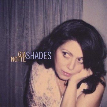 Gia Notte - Shades (2010)