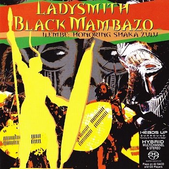 Ladysmith Black Mambazo - Ilembe: Honoring Shaka Zulu [SACD] (2008)