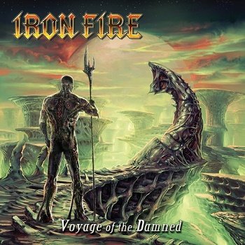 Iron Fire - Voyage Of The Damned (Limited Edition) (2012)