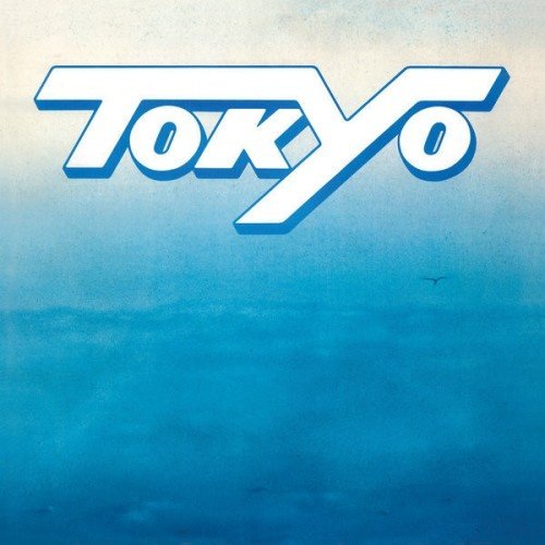 Tokyo - Tokyo (1981) [Reissue 2011]