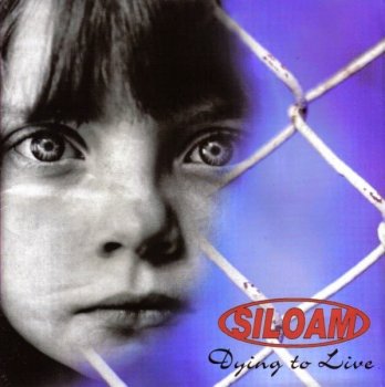Siloam - Dying To Live (1995)