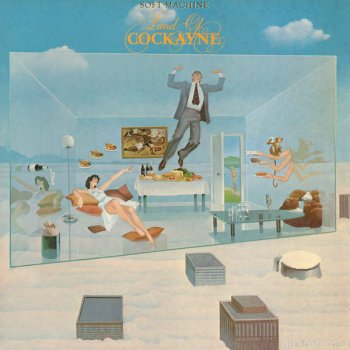 Soft Machine - The Land Of Cocayne (1981)
