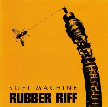 Soft Machine - Rubber Riff (1976)