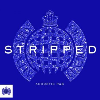 VA - Ministry Of Sound - Stripped: Acoustic R&B [2CD Set] (2017)