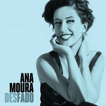 Ana Moura - Desfado (2012)