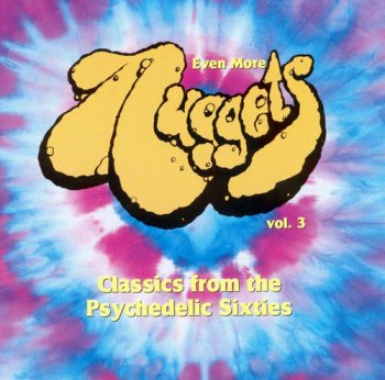 VA - Even More Nuggets - Classics From The Psychedelic Sixties Vol. 3 (1989)