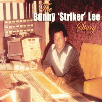 VA - The Bunny 'Striker' Lee Story [4CD Box Set] (2004)