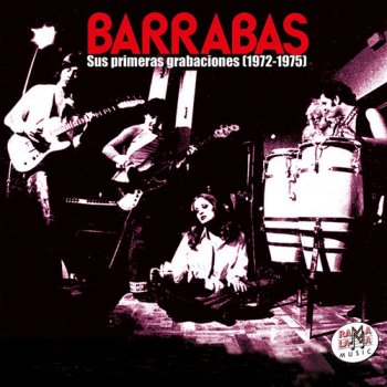 Barrabas - Sus Primeras Grabaciones 1972-1975 [2CD Remastered Set] (2013)
