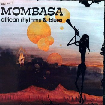Mombasa - African Rhythms & Blues (1975) [Hi-Res]