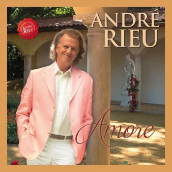Andre Rieu & Johann Strauss Orchestra - Amore (2017)