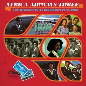 VA - Africa Airways Three: The Afro-Psych Excursion 1972-1984 (2016)
