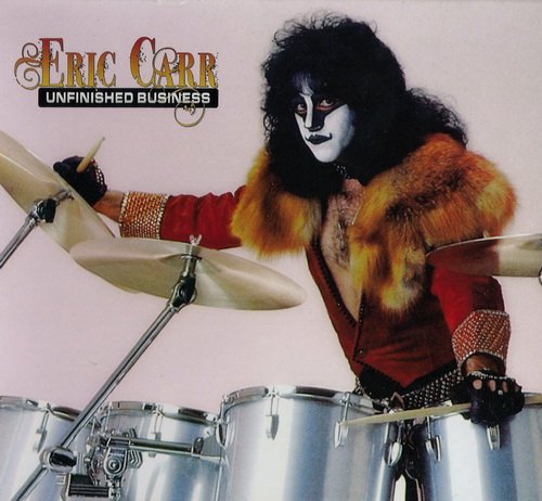 Eric Carr - Unfinished Business (2011)