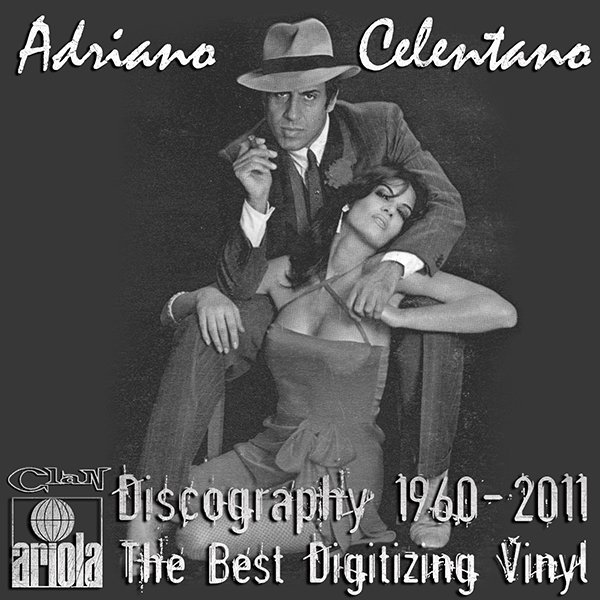 ADRIANO CELENTANO ?Discography on vinyl? (23 x LP ? Clan Celentano S.r.l. ? 1960-2011) ADRIANO CELENTANO ?Discography on vinyl? (23 x LP ? Clan Celentano S.r.l. ? 1960-2011)