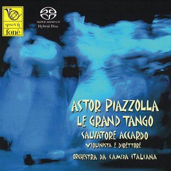 Salvatore Accardo - Le Grand Tango (Astor Piazzolla) [SACD] (2007)