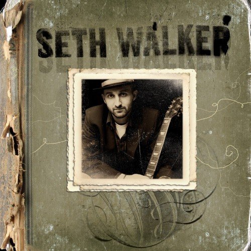Seth Walker - Seth Walker (2007)