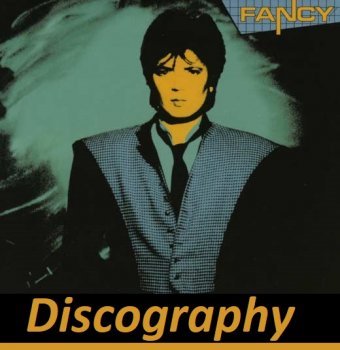 Fancy - Discography (1986-2015)