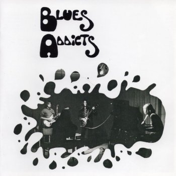 Blues Addicts ‎– Blues Addicts (1970)
