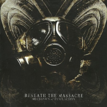 Beneath the Massacre - Mechanics of Dysfunction (2007)