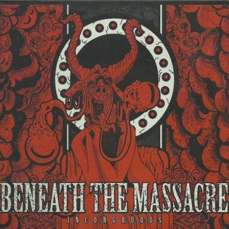 Beneath the Massacre - Incongruous (2012)