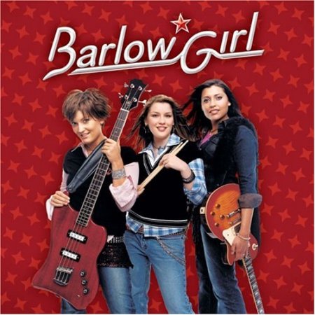 Barlow Girl - Barlow Girl (2004)