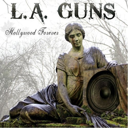 L.A. Guns - Hollywood Forever (2012)