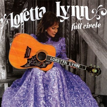 Loretta Lynn - Full Circle (2016)