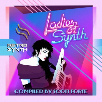 VA - Ladies Of Synth [Compiled by Scott Forte] (2017)