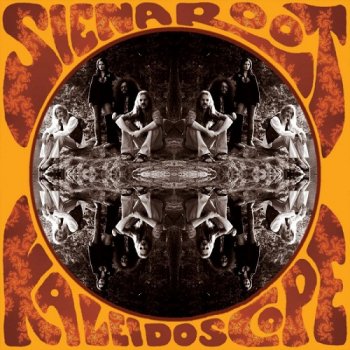 Siena Root - Kaleidoscope (2006)