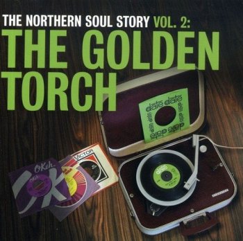 VA - The Northern Soul Story Volume 2: The Golden Torch (2007)