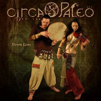 Circa Paleo - Eleven Lives (2009)