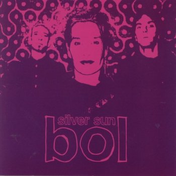 BOL - Silver Sun (2005)