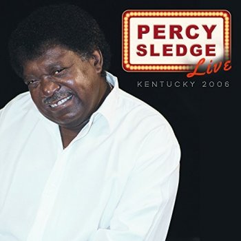Percy Sledge - Live in Kentucky 2006 (2017)