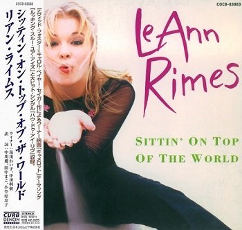 LeAnn Rimes - Sittin' On Top Of The World (Japan Edition) (1998)