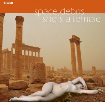 Space Debris - She's A Temple [Limited Edition] (2013)