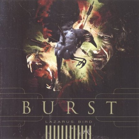 Burst - Lazarus Bird (2008)