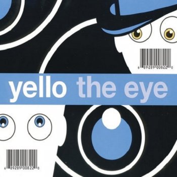 Yello - The Eye (2003)