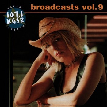 VA - KGSR Broadcasts Volume 9 [2CD Set] (2001)