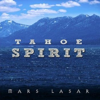 Mars Lasar - Tahoe Spirit (2010)