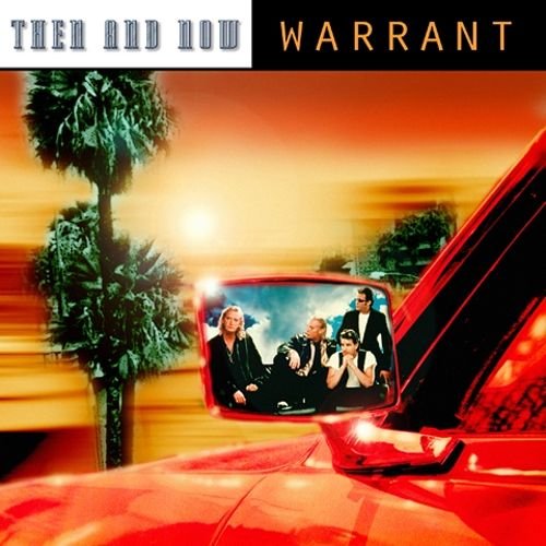 Warrant - Then And Now (2004)
